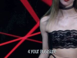 4_your_pleasure