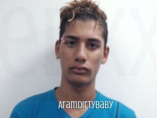 Aramdirtybaby