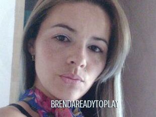 BRENDAREADYTOPLAY