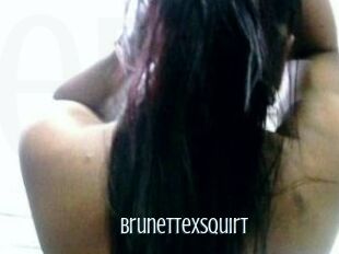 Brunettexsquirt