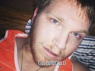 CalebWould