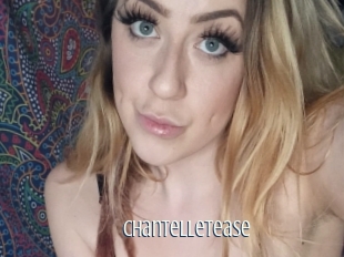 Chantelletease