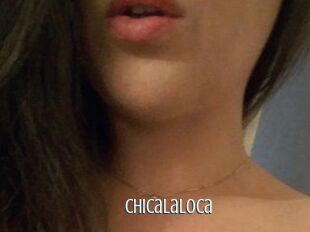 Chicalaloca