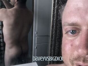 DaveyVsBigDick