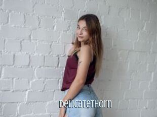 Delicatethorn