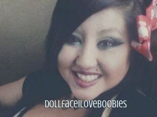 Dollfaceiloveboobies