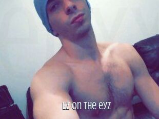 Ez_on_the_eyz