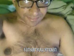 FatHairyUglyIndian