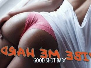 GOOD_SHOT_BABY