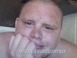 GoodOldFashionLoverBoy