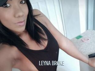 LEYNA_BROKE