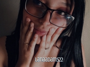 Lanaadams22