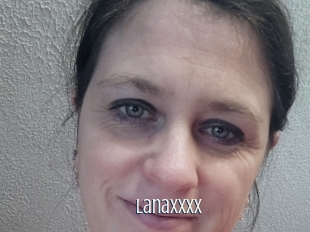 Lanaxxxx