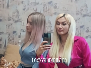 Lexyyandmilana