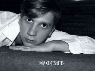 MAXdreams