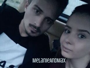 MelanieAndMax