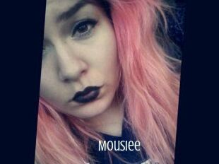 Mousiee