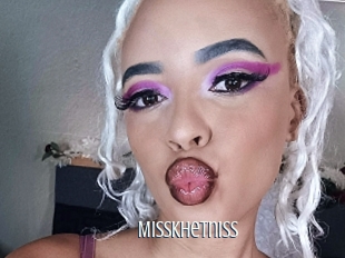 Misskhetniss