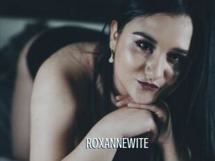 ROXANNEWITE