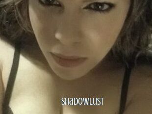 ShadowLust