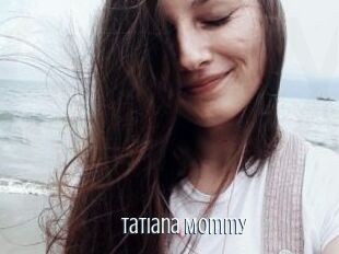 Tatiana_Mommy