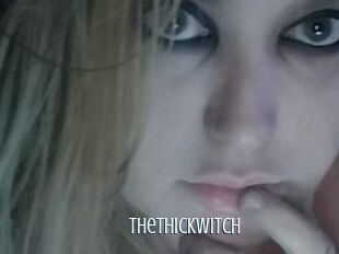 TheThickWitch