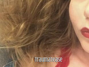 TraumaTease