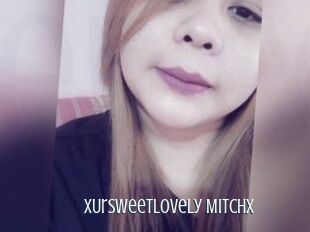 XUrSweetLovely_Mitchx